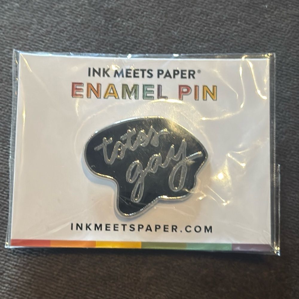 TOTES GAY Pride Enamel Pin by Ink Meets Paper